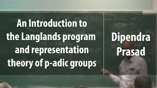 An Introduction to the Langlands program and representation theory of padic groups [upl. by Gneh585]