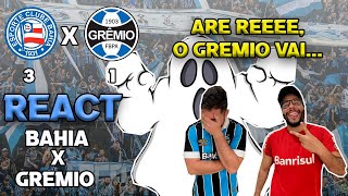 REACT  BAHIA 3 X 1 GRÊMIO  BRASILEIRÃO 2021 [upl. by Tema870]