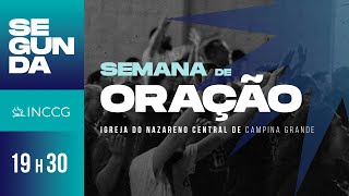 SEMANA DE ORAÇÃO  SEGUNDA  1930  07102024 [upl. by Noremmac]