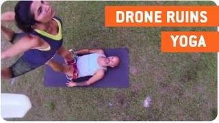 Drone Crashes Yoga Group  Downward Drone [upl. by Eadrahs921]