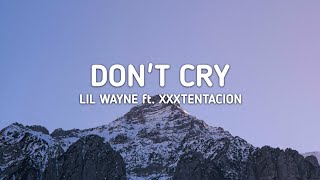 Lil Wayne  Dont Cry ft XXXTENTACION 8D AUDIO [upl. by Gloriana937]