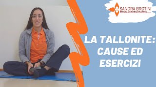 La Tallonite Cause ed Esercizi  Fisioterapia Sandra Brotini  06 [upl. by Nnylyma]