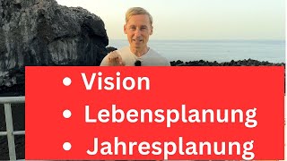 Vision Lebensplanung und Jahresplanung  die Ankündigung von Alex Rusch [upl. by Adriena]