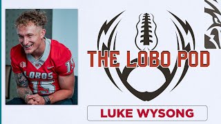 The Lobo Pod Episode 9 w Luke Wysong [upl. by Eissed]