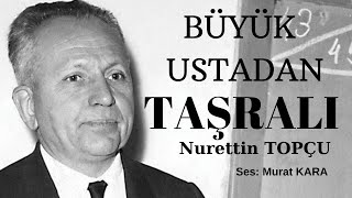 Nurettin Topçu  Taşralı  Türk Edebiyatı Klasikler  Sesli Kitap Dinle [upl. by Kcirtapnaes75]