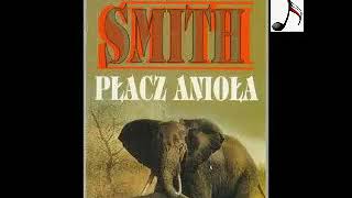 Płacz aniołów  Wilbur Smith  Audiobook PL całość [upl. by Hazeghi]