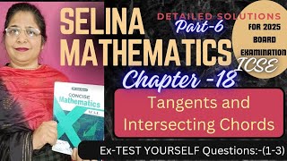 Ch 18 Tangents and Intersecting Chords ExTEST YOURSELF Ques13 class 10th icse Selina math [upl. by Web]