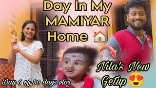 Day In My MAMIYAR Home  Day 6 of 30 days vlog challenge 😍  Bharya Vlogs [upl. by Tnerual]