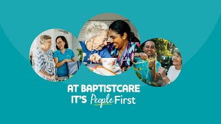 At BaptistCare we’re People First [upl. by Ainuj]