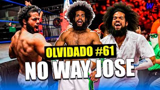 LA HISTORIA DE NO WAY JOSE  LOS OLVIDADOS 61 [upl. by Leaj]