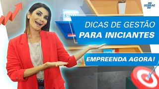 DICAS de GESTÃO para empreendedores INICIANTES 😃 Aprenda e tornese EXPERT no seu NEGÓCIO [upl. by Reinhard131]