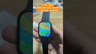 S10 Max Smartwatch Menus  Quick Glance smartwatch [upl. by Edylc]