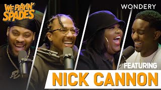 “I Get Canceled Every Week” with Nick Cannon  We Playin Spades  Podcast [upl. by Rosalind647]