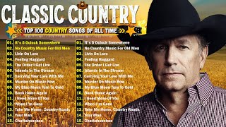 Classic Timeless Country Hits  Old Country Songs Greatest Hits  Country Music Songs Album [upl. by Akitan]