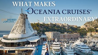 What Makes Oceania Cruises Extraordinary [upl. by Carolin979]