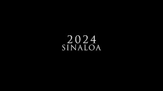 SINALOA 2024 [upl. by Acimad]