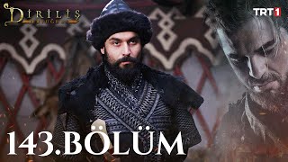 Diriliş Ertuğrul 143 Bölüm [upl. by Jauch97]