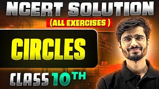 Circles  Complete NCERT WITH BACK EXERCISE in 1 Video  Class 10th [upl. by Mushro]