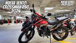 Nueva Vento Crossmax 250 2024😱  ¡La Nueva Doble Propósito🔥  Vale la Pena💯 [upl. by Strickler]