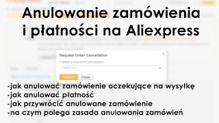 ANULOWANIE ZAKUPU I PŁATNOŚCI NA ALIEXPRESS  PORADNIK  ALILOVEPL [upl. by Heringer]