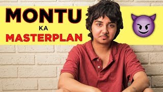 Montu Ka Masterplan  MostlySane [upl. by Andrade930]