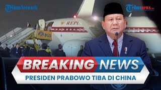 🔴 BREAKING NEWS Presiden Prabowo Tiba di China dalam Kunker Luar Negeri Pertama Disambut Dubes RI [upl. by Atener]