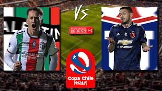 🔴En Vivo🔴 Palestino 🆚 Universidad de Chile  Copa Chile copachile [upl. by Bashemeth]