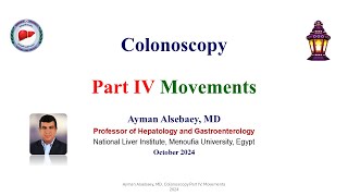 Colonoscopy Part IV Movements 2024 [upl. by Kendry]