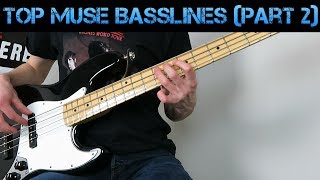 Top 16 Muse Bass Lines Part 2 [upl. by Yhtommit]