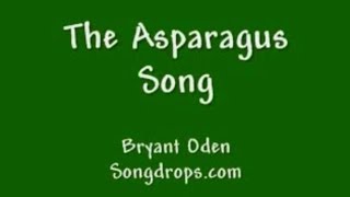 Funny song The Asparagus Song [upl. by Ursal]