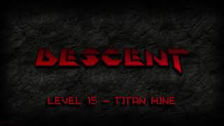 Descent General MIDI Soundtrack  Level 15 Titan Mine [upl. by Ecnahs356]