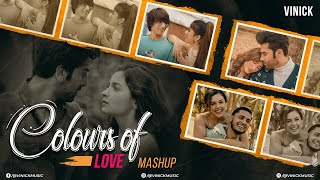 Colours of Love Mashup  Vinick  Sourav Joshi Vlogs  Rasiya Bollywood Lofi [upl. by Bautram]