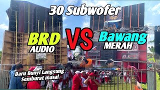 Edian 30 Subwofer spek balap nulup2BAWANG MERAH VS BRD AUDIO Siap gas pol simojayan ampelgading [upl. by Drandell]