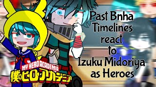 Quirkless Deku Timeline react to Izuku Midoriya Future  Season 1  7  Bnha react [upl. by Izak]