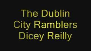 The Dublin City Ramblers  Dicey Reilly [upl. by Ahs]