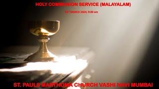 Holy Comm Service Malayalam 03rd March 2024 900 am [upl. by Tova]