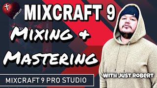 Mixcraft 9 Pro Studios  Mixing and Mastering  Mixcraft [upl. by Gerfen]