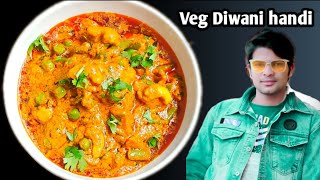 HOW TO MAKE VEG DIWANI HANDI RECIPE  VEG DIWANI HANDI RECIPE  SABZ DIWANI HANDI [upl. by Hannie890]