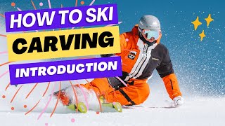 How to Ski  Introduction to Carving [upl. by Bayer]