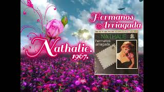 NATHALIE  HERMANOS ARRIAGADA  1967 [upl. by Nalniuq820]