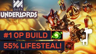 1 STRONGEST BUILD Dota Underlords 55 LIFESTEAL EXPLODING GOBLINS [upl. by Naivad]