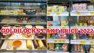 MGA PRESYO NG CAKE SA GOLDILOCKS 2022 goldilocks goldilockscake asmr [upl. by Vona]