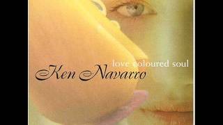 Ken Navarro  Love Coloured Soul [upl. by Mortie]