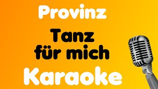 Provinz • Tanz für mich • Karaoke [upl. by Gnirps814]