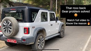 How to fix back gear problem in thar roxx🔥problem solved 😍 [upl. by Delaine]