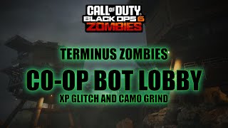 PATCHED BLACK OPS 6 TERMINUS ZOMBIES COOP BOT LOBBY XP GLITCH AND CAMO GRIND [upl. by Ayvid]