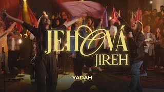 Jehová Jireh  Yadah Video Oficial [upl. by Okihcim870]