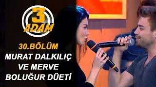 Murat Dalkılıç ve Eşi Merve Boluğur Birlikte Şarkı Söylediler  3 Adam [upl. by Nauqyt879]