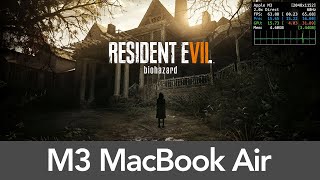 Resident Evil 7  M3 MacBook Air Performance [upl. by Niac]