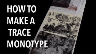 How to Make a Trace Monotype [upl. by Ariamat]